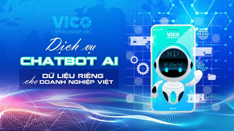 Dịch vụ chatbot AI dữ liệu riêng cho doanh nghiệp Việt